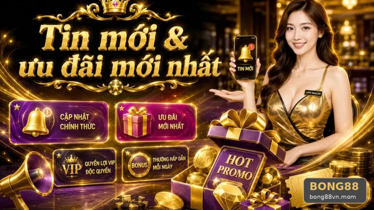 Từ Ảnh Chụp Ưu Đãi Đến Khi Hoàn Tất Điều Kiện Nhận Thưởng BONG88